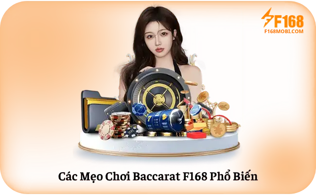 Mẹo Chơi Baccarat F168 Hiệu Quả Các Mẹo Chơi Baccarat F168 Phổ Biến