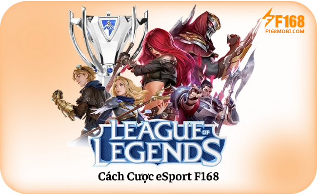 Mẹo Soi Kèo eSport F168 Hiệu Quả Cách Cược eSport F168