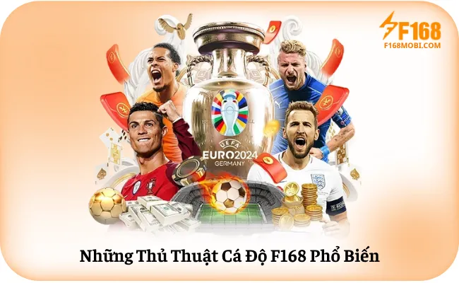 Thủ Thuật Cá Độ F168 Cho Người Mới Những Thủ Thuật Cá Độ F168 Phổ Biến