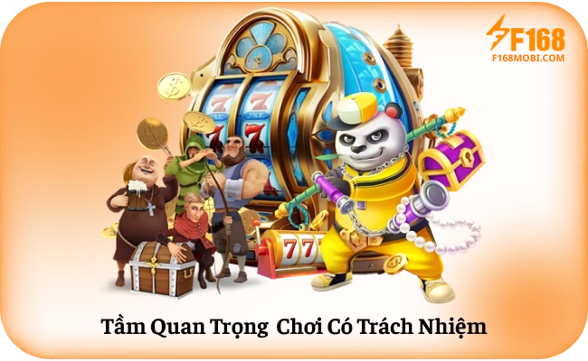 Chơi có trách nhiệm Tầm Quan Trọng Chơi Có Trách Nhiệm