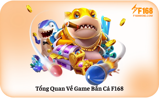 Mẹo Bắn Cá F168 Ăn Xu Dễ Áp Dụng Cho Người Mới Tổng Quan Về Game Bắn Cá F168